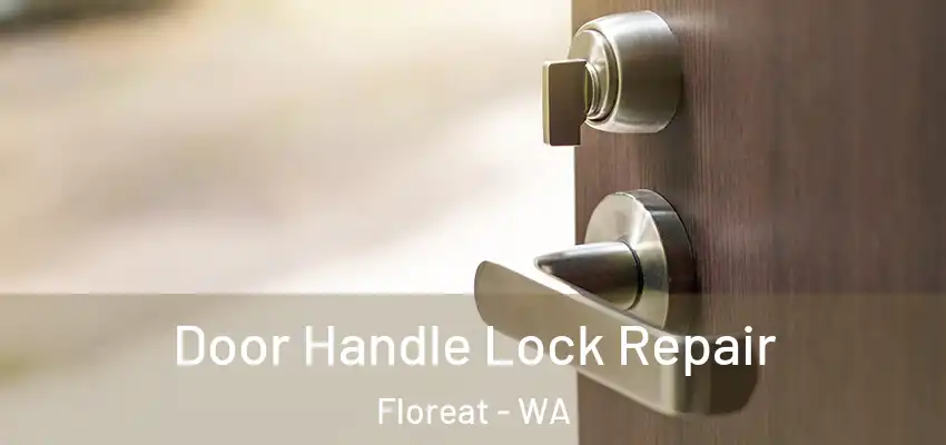 Door Handle Lock Repair Floreat - WA