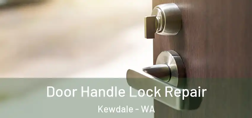 Door Handle Lock Repair Kewdale - WA