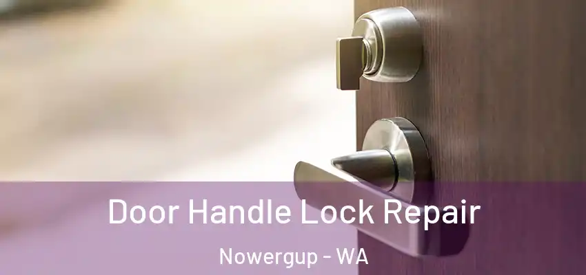 Door Handle Lock Repair Nowergup - WA