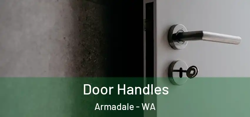 Door Handles Armadale - WA