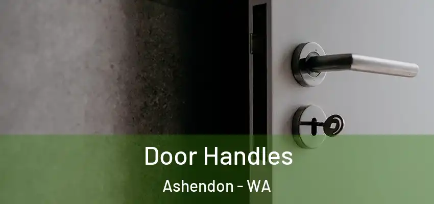  Door Handles Ashendon - WA