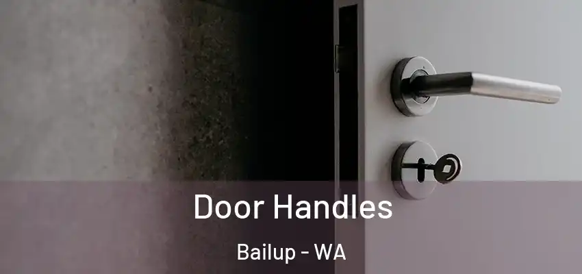 Door Handles Bailup - WA