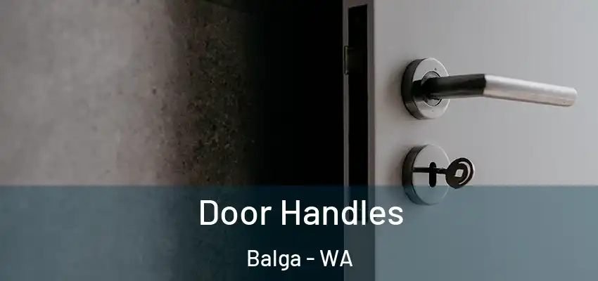 Door Handles Balga - WA