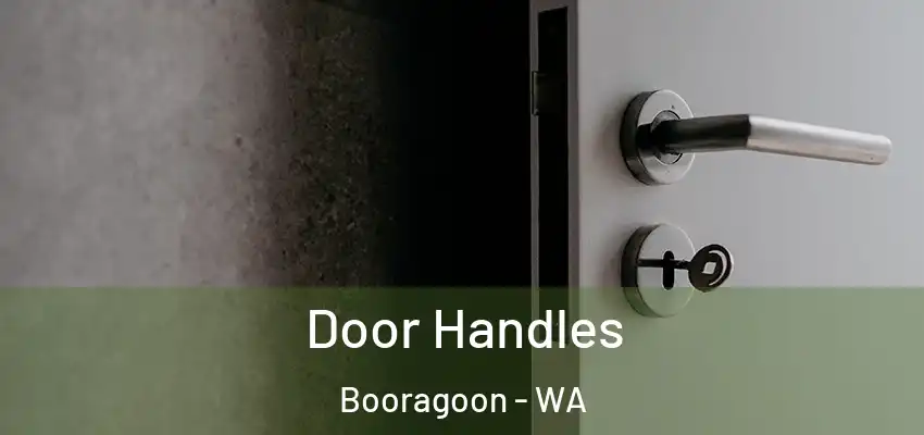 Door Handles Booragoon - WA