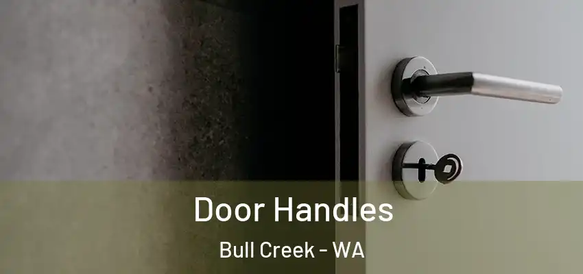 Door Handles Bull Creek - WA