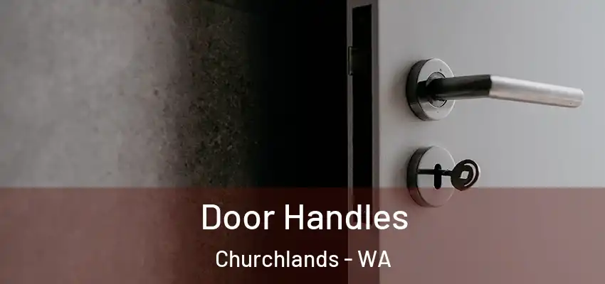 Door Handles Churchlands - WA