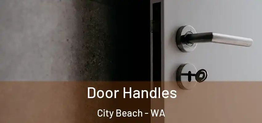 Door Handles City Beach - WA