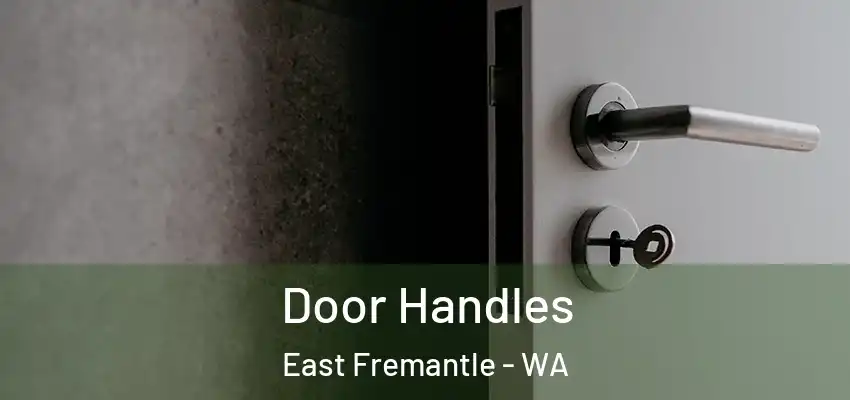Door Handles East Fremantle - WA