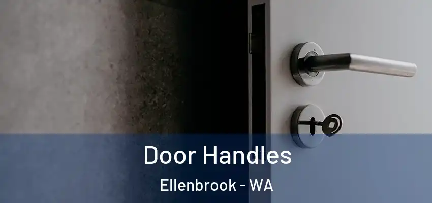 Door Handles Ellenbrook - WA