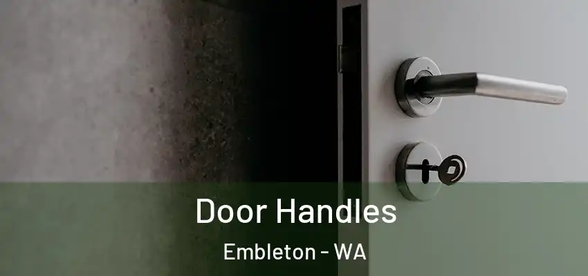 Door Handles Embleton - WA