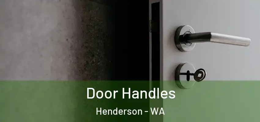  Door Handles Henderson - WA