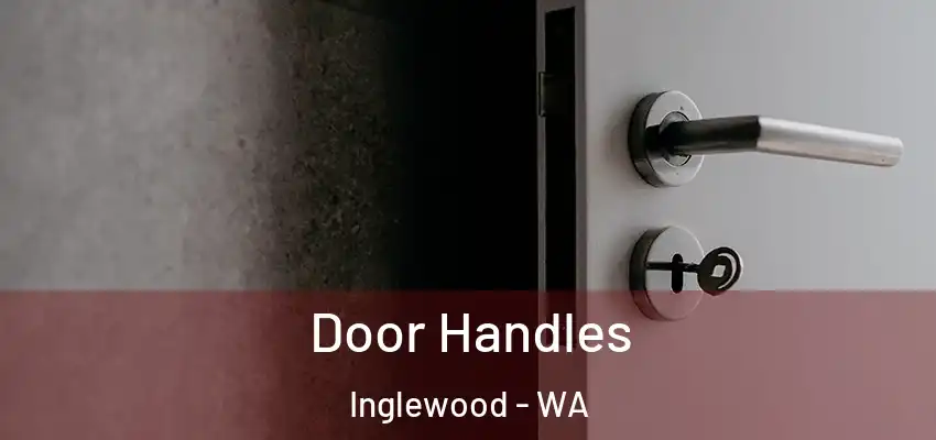 Door Handles Inglewood - WA