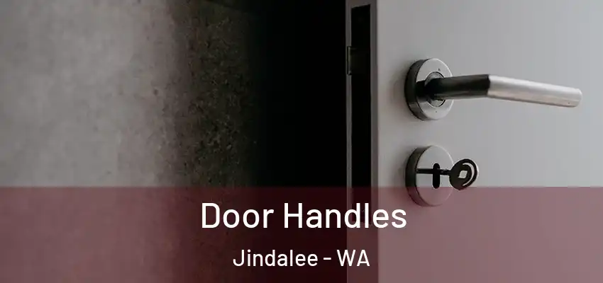 Door Handles Jindalee - WA