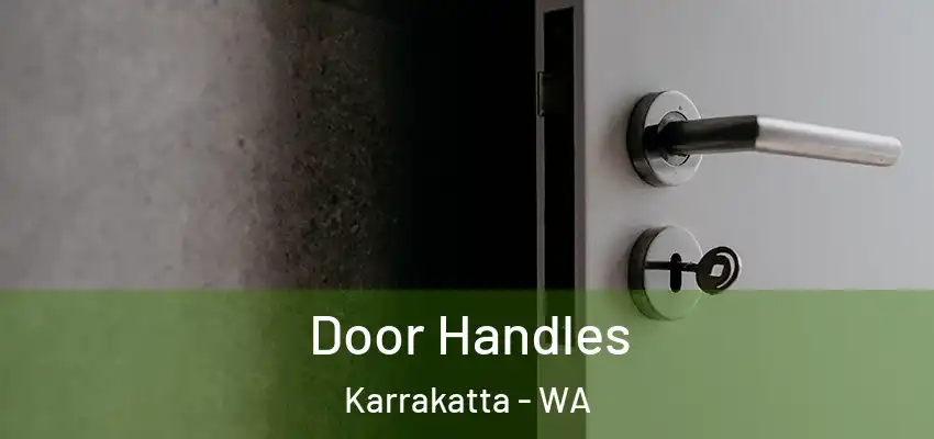 Door Handles Karrakatta - WA