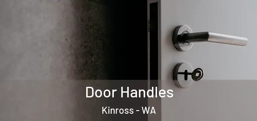Door Handles Kinross - WA