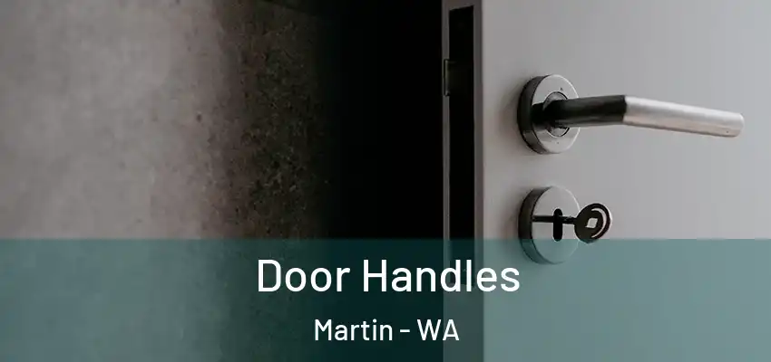 Door Handles Martin - WA