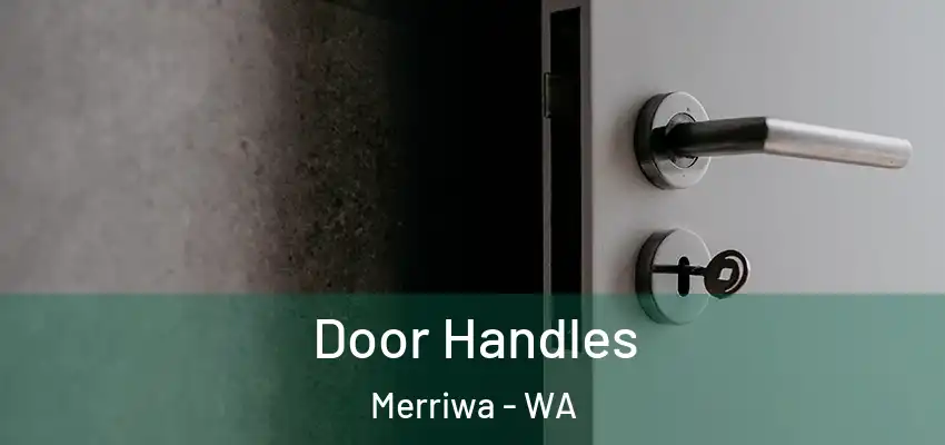 Door Handles Merriwa - WA