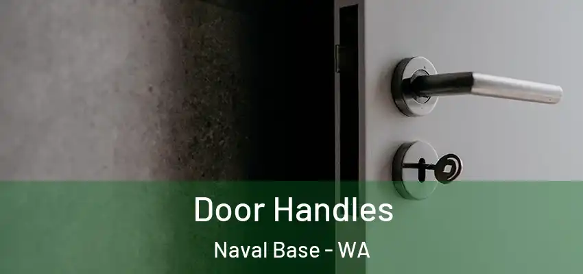 Door Handles Naval Base - WA