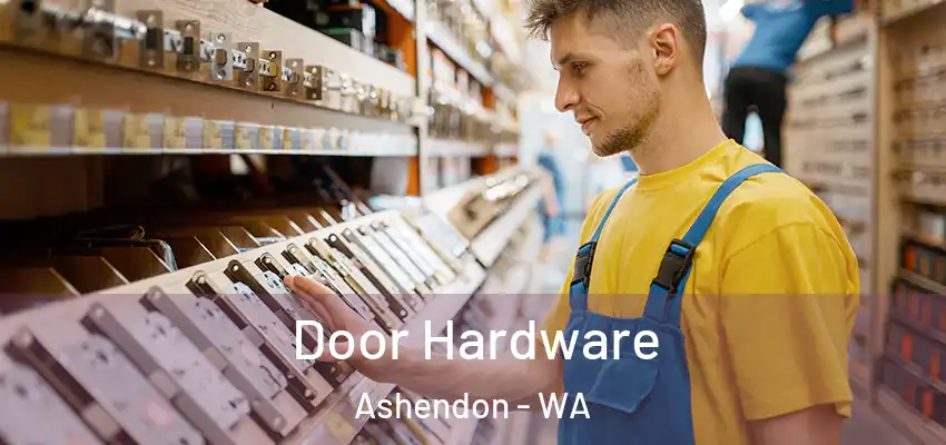Door Hardware Ashendon - WA