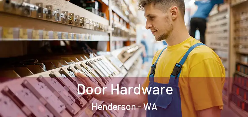 Door Hardware Henderson - WA