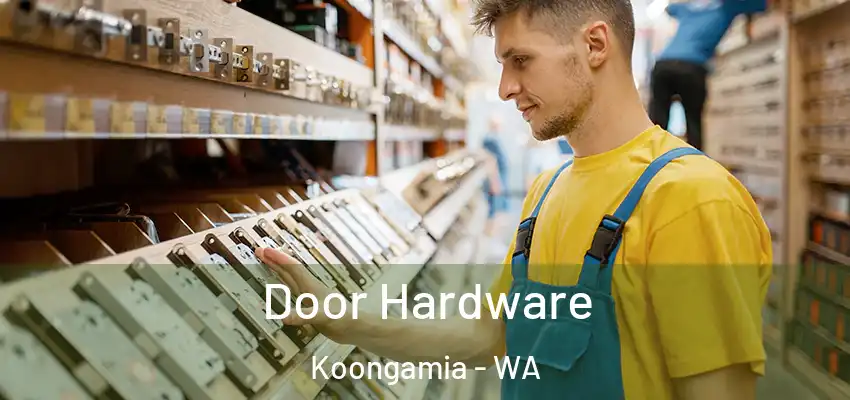 Door Hardware Koongamia - WA