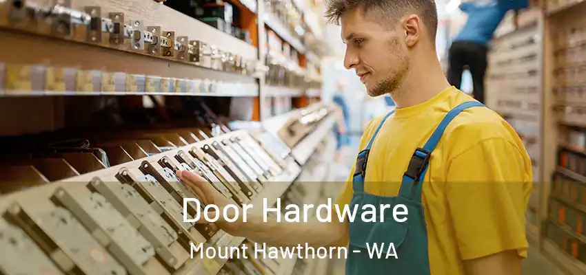  Door Hardware Mount Hawthorn - WA