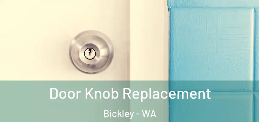 Door Knob Replacement Bickley - WA