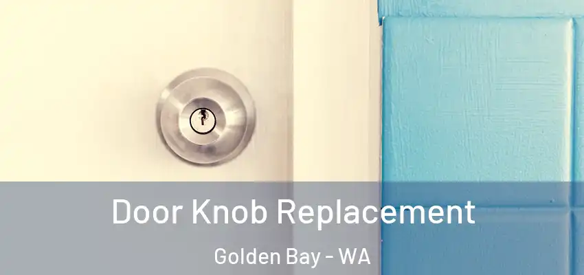Door Knob Replacement Golden Bay - WA