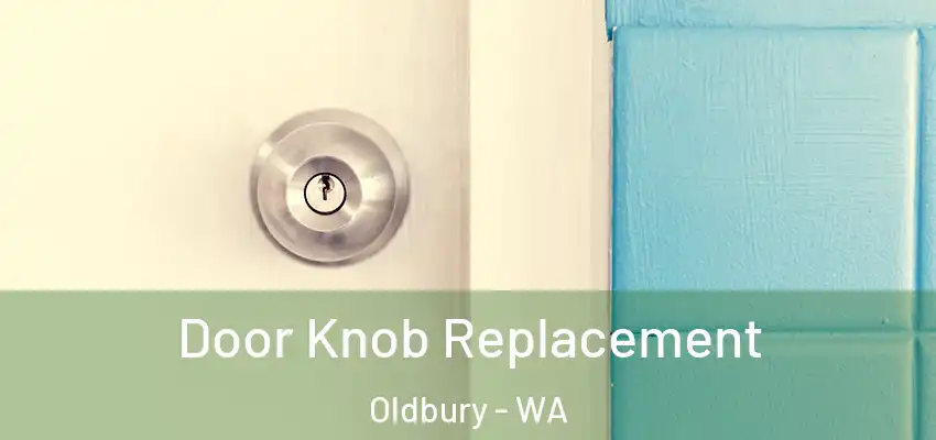 Door Knob Replacement Oldbury - WA