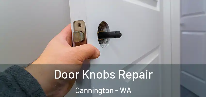 Door Knobs Repair Cannington - WA
