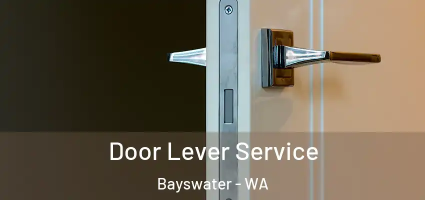 Door Lever Service Bayswater - WA