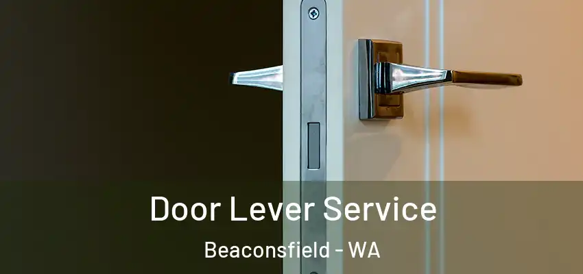  Door Lever Service Beaconsfield - WA