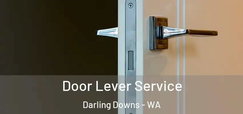Door Lever Service Darling Downs - WA