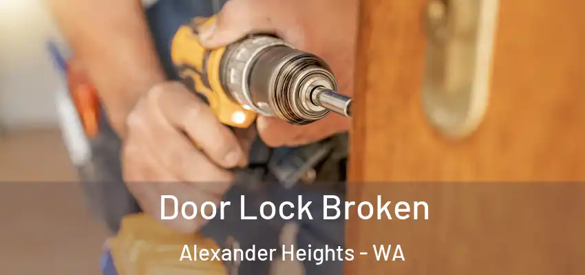 Door Lock Broken Alexander Heights - WA