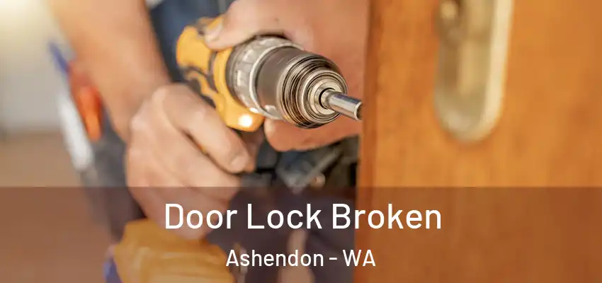 Door Lock Broken Ashendon - WA