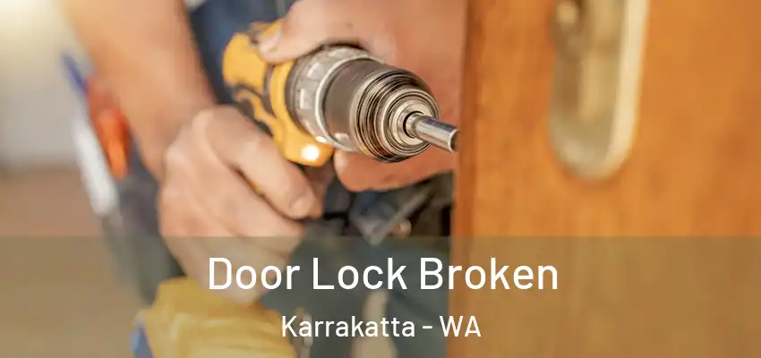 Door Lock Broken Karrakatta - WA