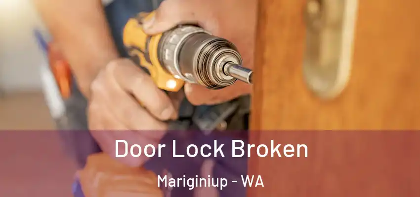 Door Lock Broken Mariginiup - WA