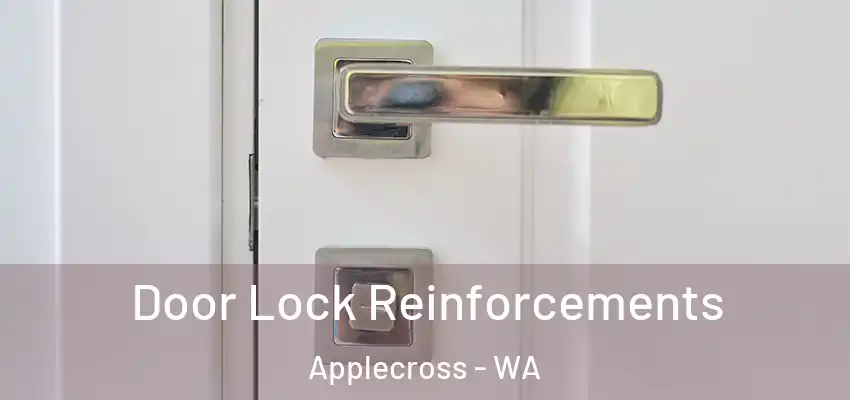 Door Lock Reinforcements Applecross - WA