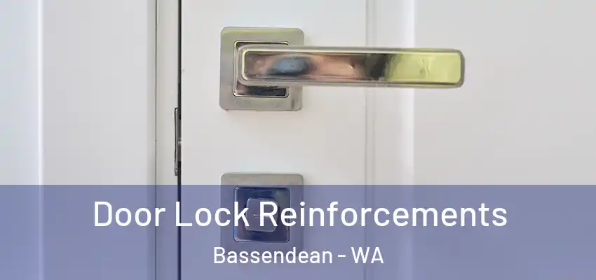 Door Lock Reinforcements Bassendean - WA
