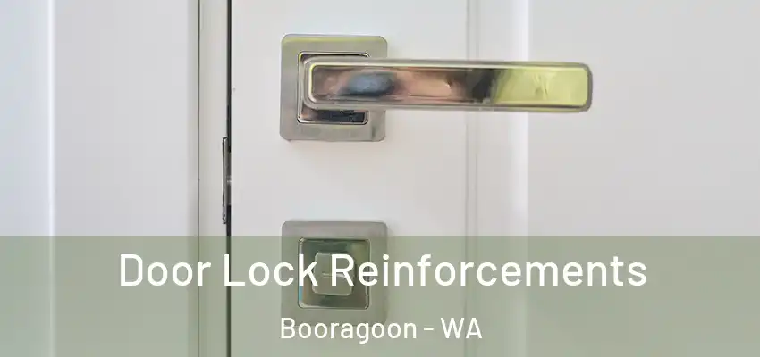 Door Lock Reinforcements Booragoon - WA