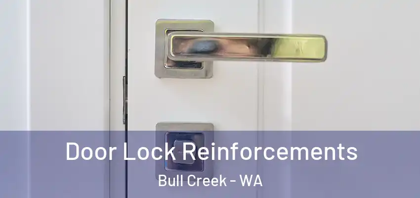 Door Lock Reinforcements Bull Creek - WA