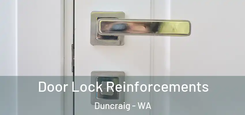 Door Lock Reinforcements Duncraig - WA