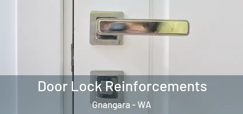 Door Lock Reinforcements Gnangara - WA