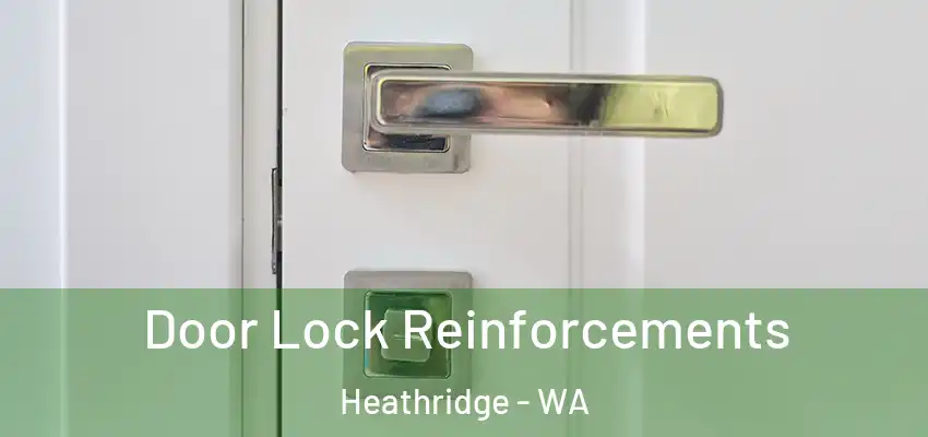 Door Lock Reinforcements Heathridge - WA