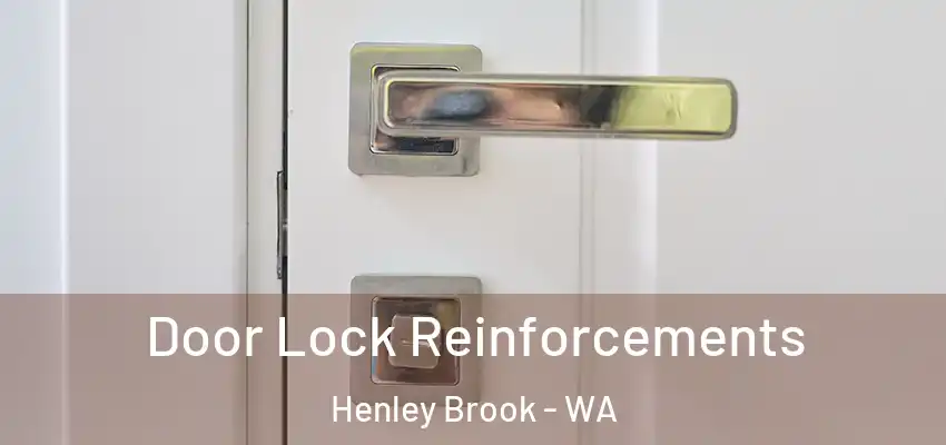 Door Lock Reinforcements Henley Brook - WA