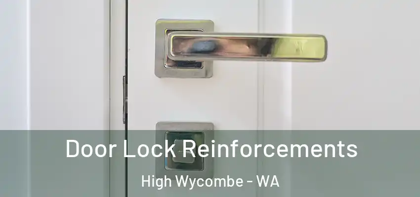 Door Lock Reinforcements High Wycombe - WA