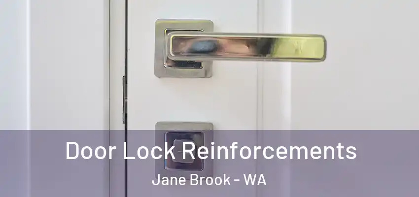 Door Lock Reinforcements Jane Brook - WA