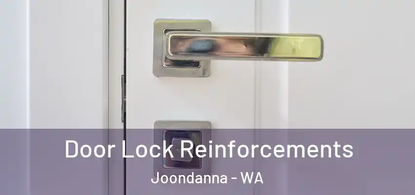 Door Lock Reinforcements Joondanna - WA