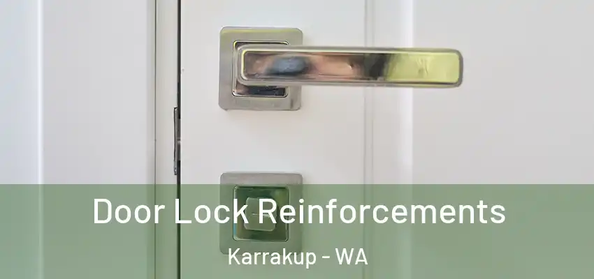 Door Lock Reinforcements Karrakup - WA