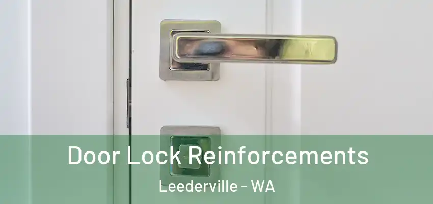 Door Lock Reinforcements Leederville - WA